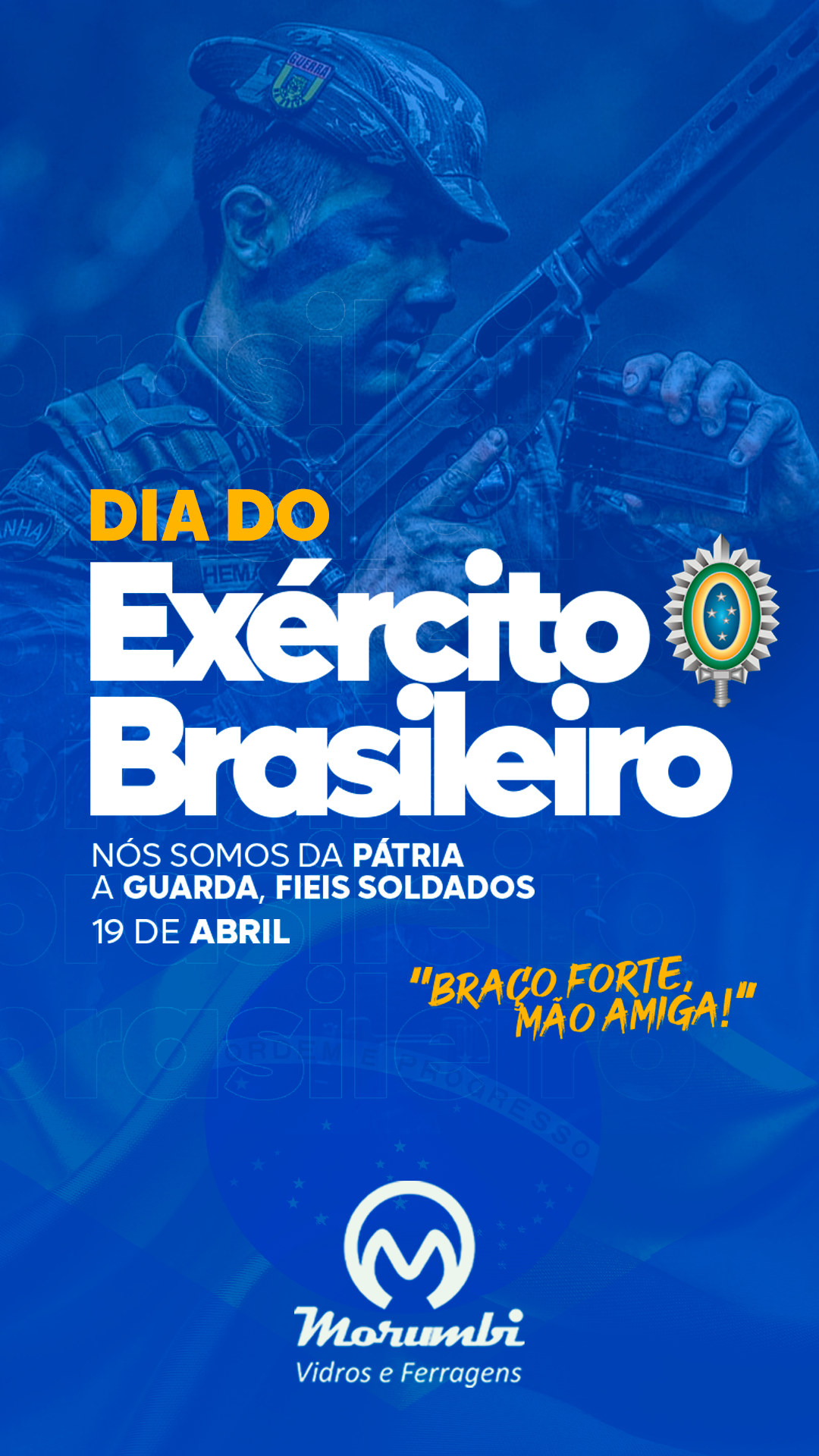 DIA DO EXÉRCITO BRASILEIRO - MORUMBI VIDROS E FERRAGENS
